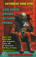 Acid Queen - Difuser - IIl Fated - Peoria